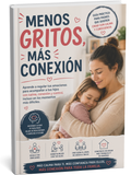 Menos gritos, más conexión
